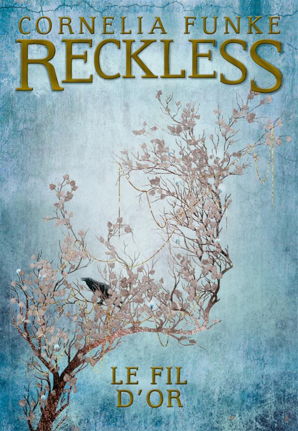 RECKLESS (TOME 3-LE FIL D'OR)