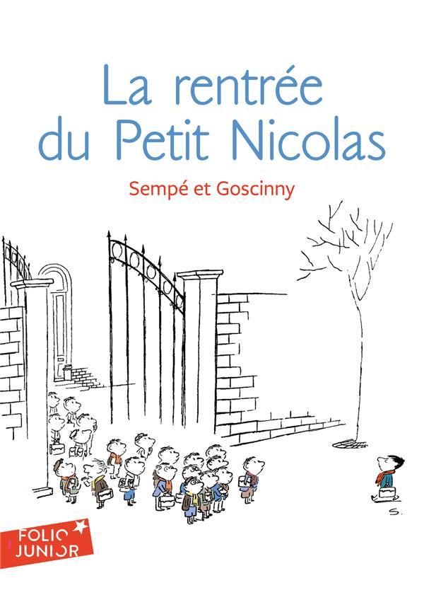 LES HISTOIRES INEDITES DU PETIT NICOLAS - T1474 - LA RENTREE DU PETIT NICOLAS - LES HISTOIRES INEDIT