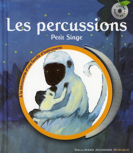 LES PERCUSSIONS - PETIT SINGE