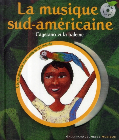 LA MUSIQUE SUD-AMERICAINE - CAYETANO ET LA BALEINE