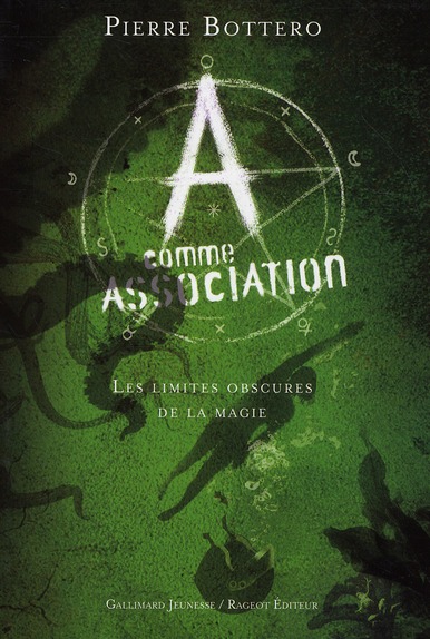 A COMME ASSOCIATION, 2 : LES LIMITES OBSCURES DE LA MAGIE
