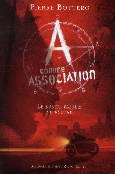 A COMME ASSOCIATION, 4 : LE SUBTIL PARFUM DU SOUFRE