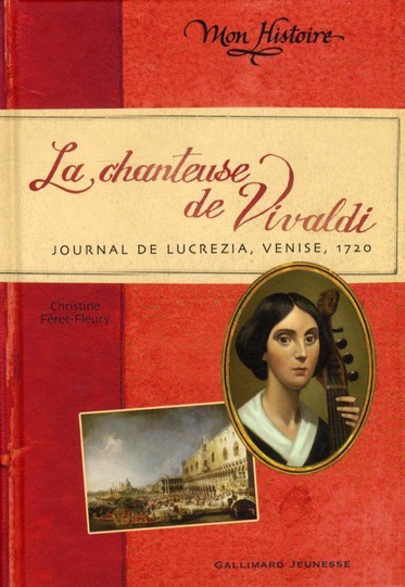 LA CHANTEUSE DE VIVALDI - JOURNAL DE LUCREZIA, VENISE, 1720