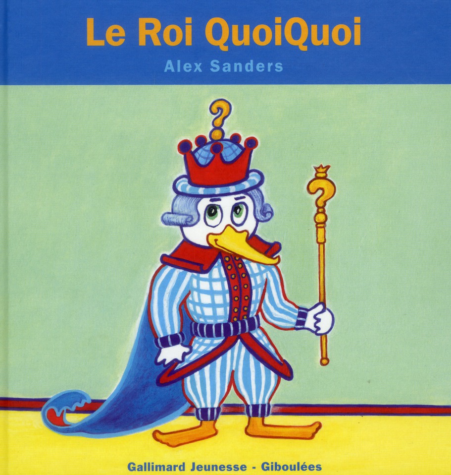 LE ROI QUOIQUOI