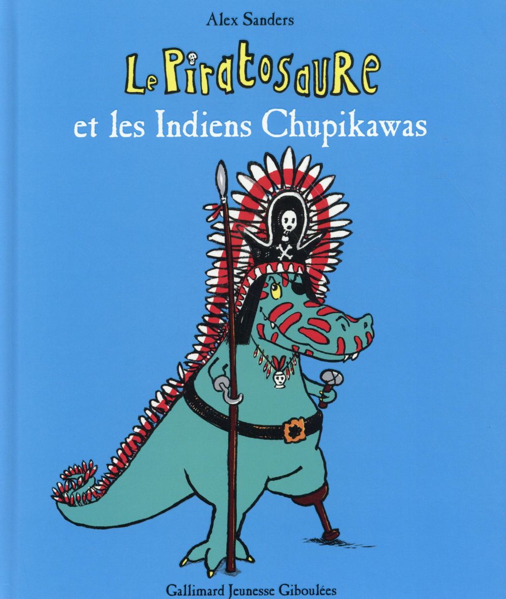 LE PIRATOSAURE ET LES INDIENS CHUPIKAWAS