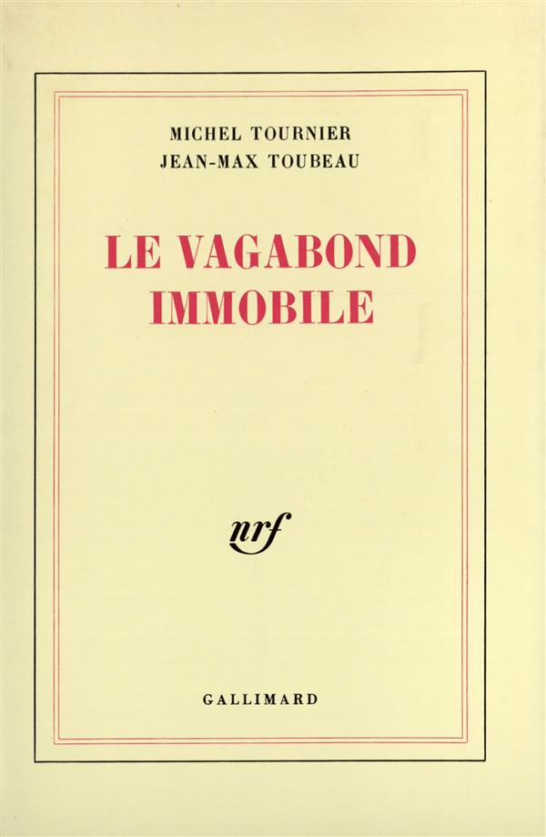 LE VAGABOND IMMOBILE