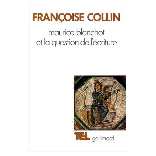 MAURICE BLANCHOT ET LA QUESTION DE L'ECRITURE