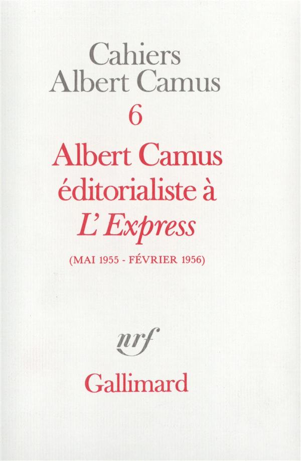 ALBERT CAMUS EDITORIALISTE A 