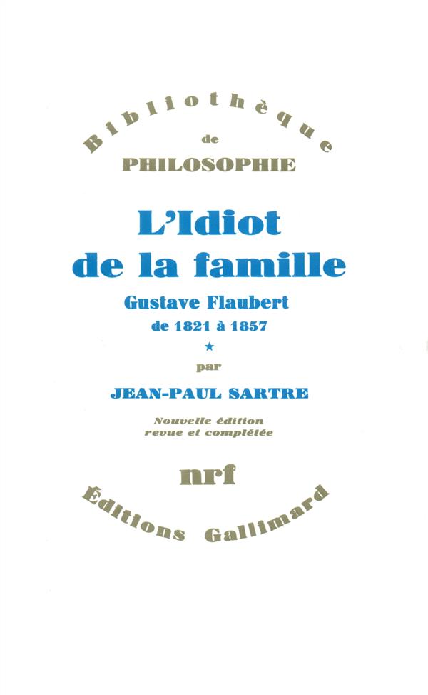 L'IDIOT DE LA FAMILLE (TOME 1) - GUSTAVE FLAUBERT DE 1821 A 1857