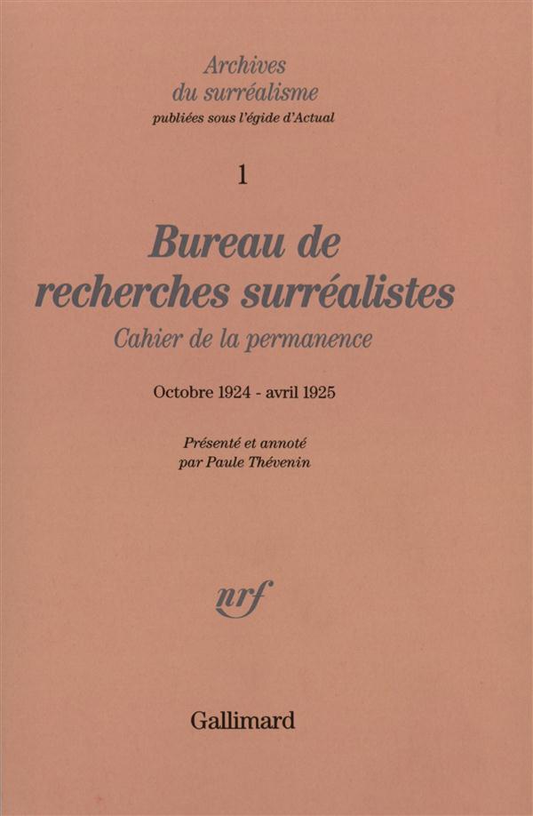 BUREAU DE RECHERCHES SURREALISTES - CAHIER DE LA PERMANENCE (OCTOBRE 1924 - AVRIL 1925)