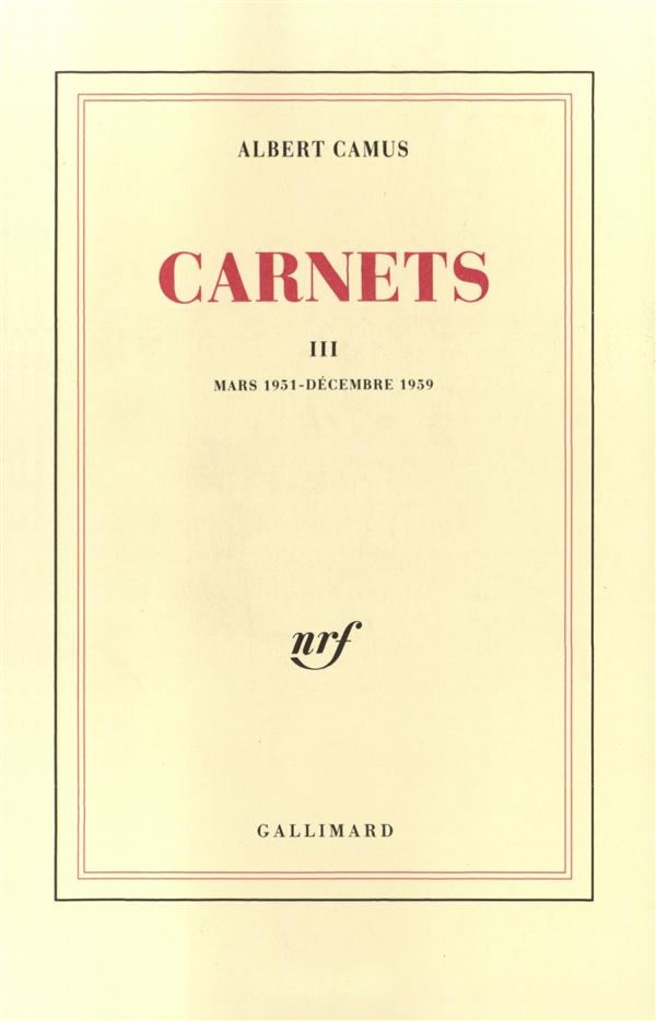 CARNETS (TOME 3-MARS 1951 - DECEMBRE 1959)