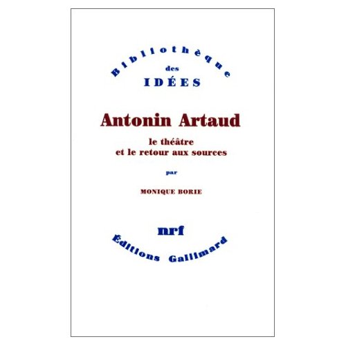 ANTONIN ARTAUD, LE THEATRE ET LE RETOUR AUX SOURCES UNE APPROCHE ANTHROPOLOGIQUE - LE THEATRE ET LE