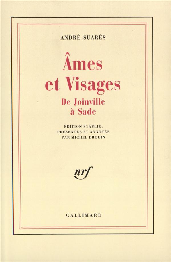 AMES ET VISAGES, XIIIE-XVIIIE SIECLE - DE JOINVILLE A SADE