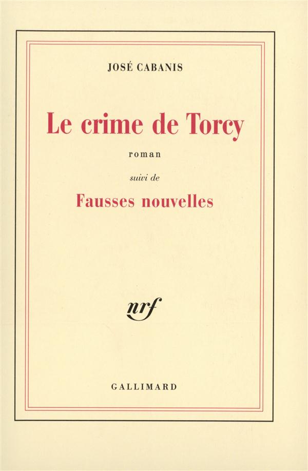 LE CRIME DE TORCY / FAUSSES NOUVELLES