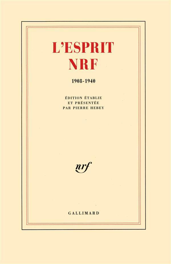 L'ESPRIT NRF - (1908-1940)