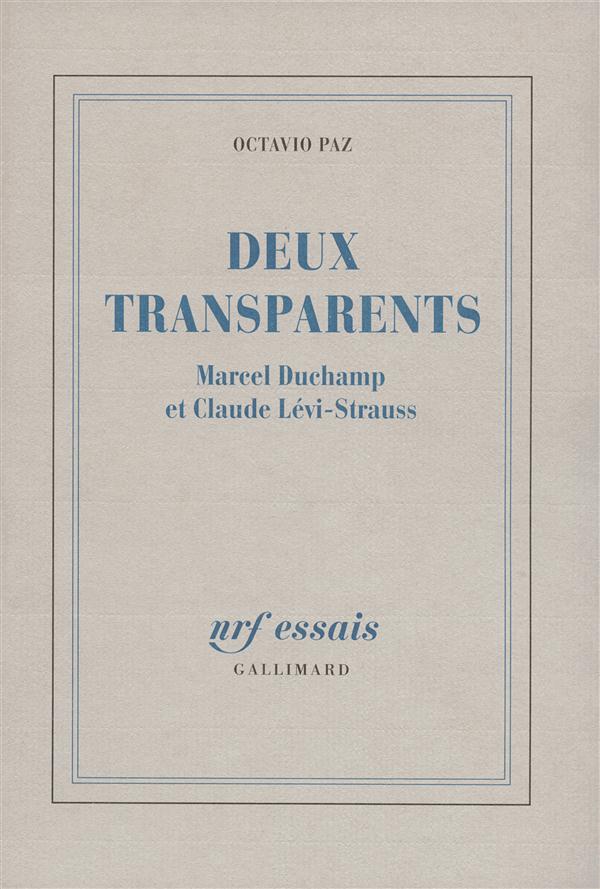 DEUX TRANSPARENTS - MARCEL DUCHAMP ET CLAUDE LEVI-STRAUSS