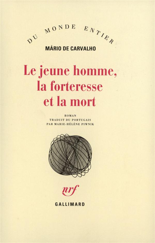 LE JEUNE HOMME, LA FORTERESSE ET LA MORT