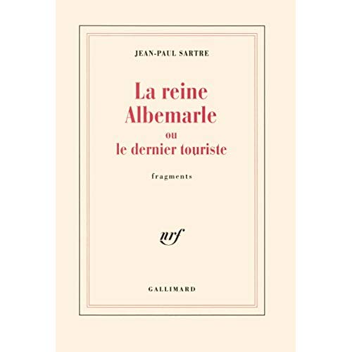 LA REINE ALBEMARLE OU LE DERNIER TOURISTE - FRAGMENTS