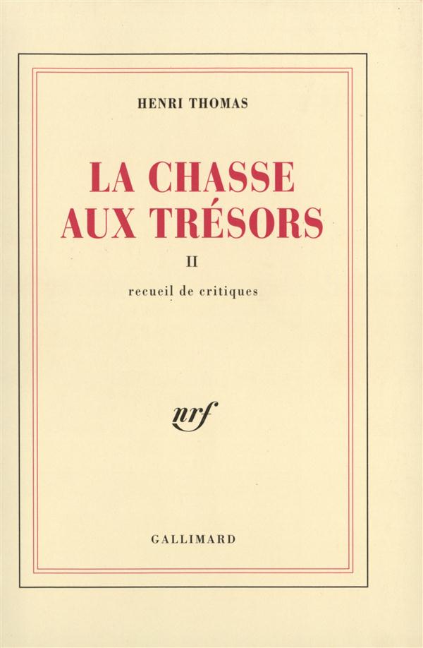 LA CHASSE AUX TRESORS (TOME 2-RECUEIL DE CRITIQUES)