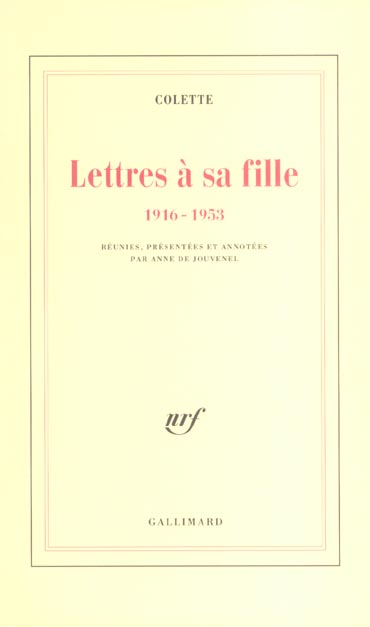 LETTRES A SA FILLE - (1916-1953)