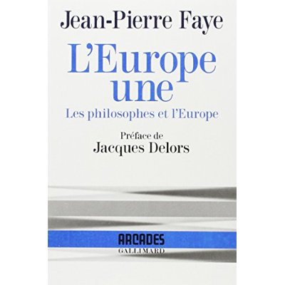 L'EUROPE UNE - LES PHILOSOPHES ET L'EUROPE
