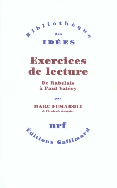 EXERCICES DE LECTURE - DE RABELAIS A PAUL VALERY