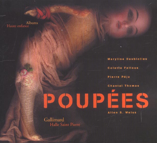 POUPEES [EXPOSITION, PARIS, HALLE SAINT-PIERRE, 19 JANVIER-25 JUILLET 2004]