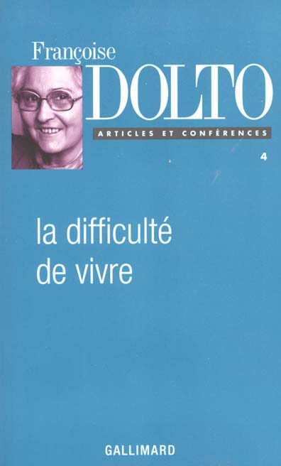 ARTICLES ET CONFERENCES, IV : LA DIFFICULTE DE VIVRE