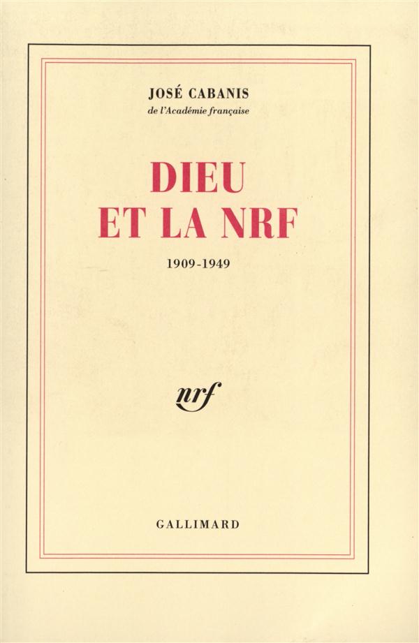 DIEU ET LA NRF - (1909-1949)