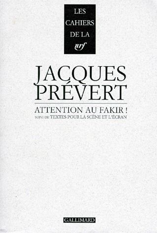 ATTENTION AU FAKIR ! / TEXTES POUR LA SCENE ET L'ECRAN