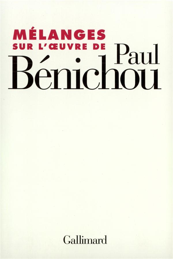 MELANGES SUR L'OEUVRE DE PAUL BENICHOU