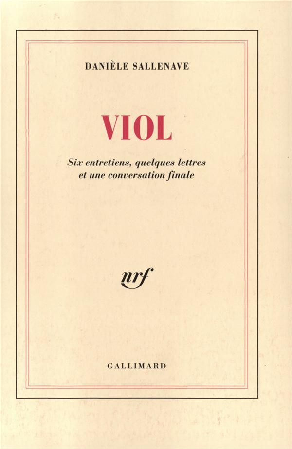 VIOL - SIX ENTRETIENS, QUELQUES LETTRES ET UNE CONVERSATION FINALE