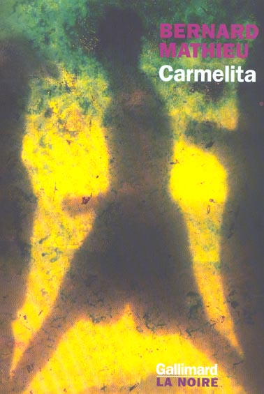 LE SANG DU CAPRICORNE, III : CARMELITA