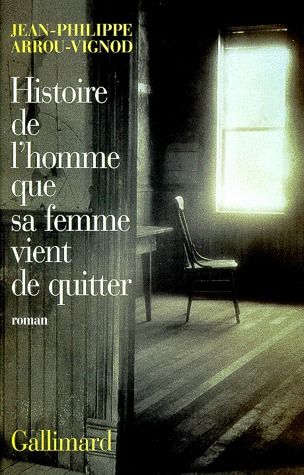 HISTOIRE DE L'HOMME QUE SA FEMME VIENT DE QUITTER