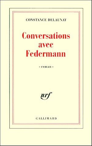 CONVERSATIONS AVEC FEDERMANN - 