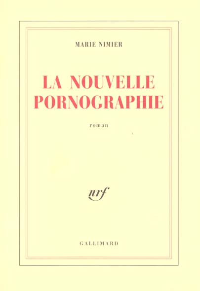 LA NOUVELLE PORNOGRAPHIE ROMAN