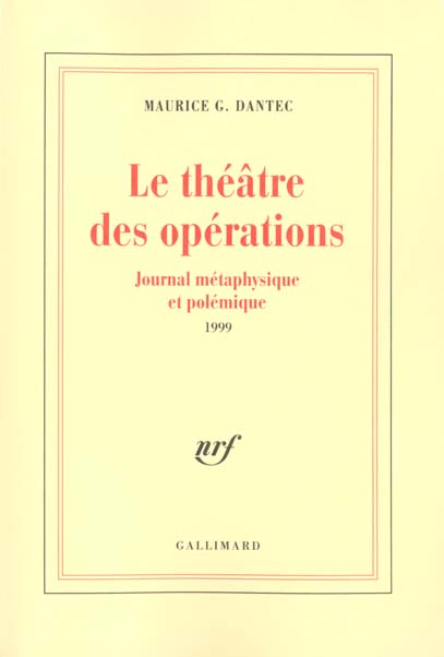 LE THEATRE DES OPERATIONS - JOURNAL METAPHYSIQUE ET POLEMIQUE (1999)