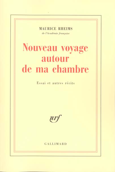 NOUVEAU VOYAGE AUTOUR DE MA CHAMBRE ESSAI ET AUTRES RECITS