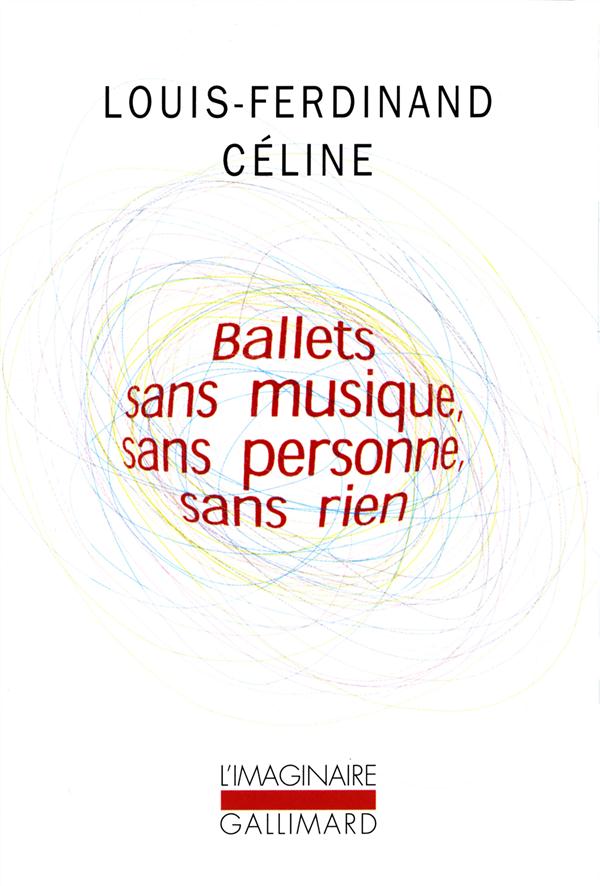 BALLETS SANS MUSIQUE, SANS PERSONNE, SANS RIEN/SECRETS DANS L'ILE/PROGRES
