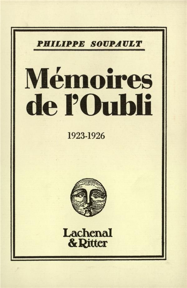 MEMOIRES DE L'OUBLI - (1923-1926)