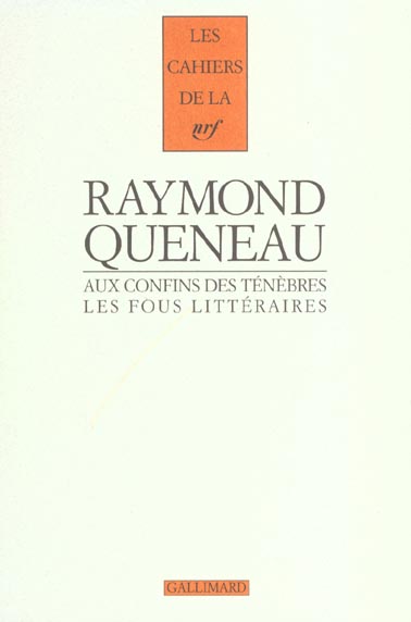 LES FOUS LITTERAIRES FRANCAIS DU XIX SIECLE