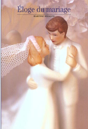 ELOGE DU MARIAGE