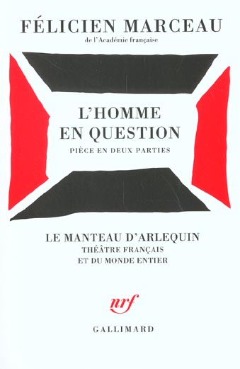 L'HOMME EN QUESTION - PIECE EN DEUX PARTIES