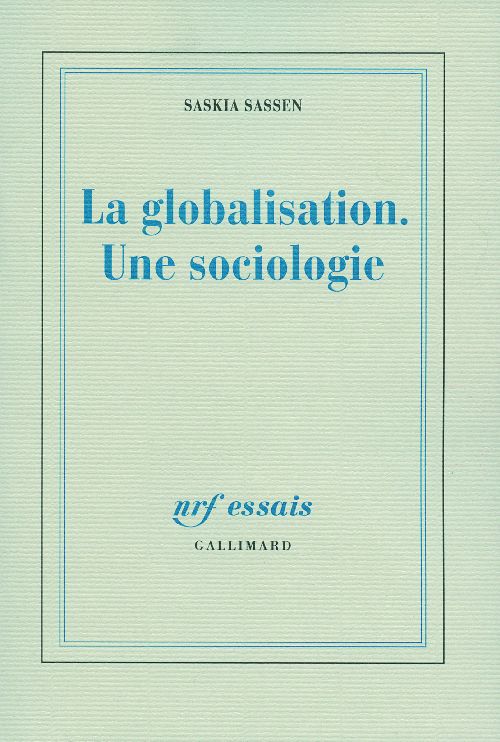 LA GLOBALISATION. UNE SOCIOLOGIE