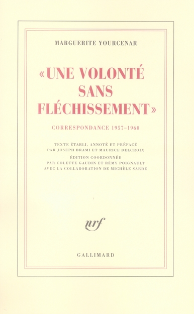 D'HADRIEN A ZENON, II :  UNE VOLONTE SANS FLECHISSEMENT  - CORRESPONDANCE 1957-1960