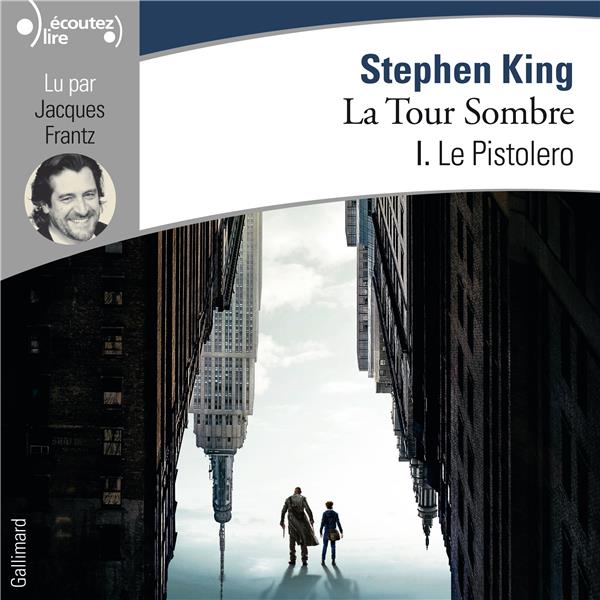LA TOUR SOMBRE (TOME 1-LE PISTOLERO)