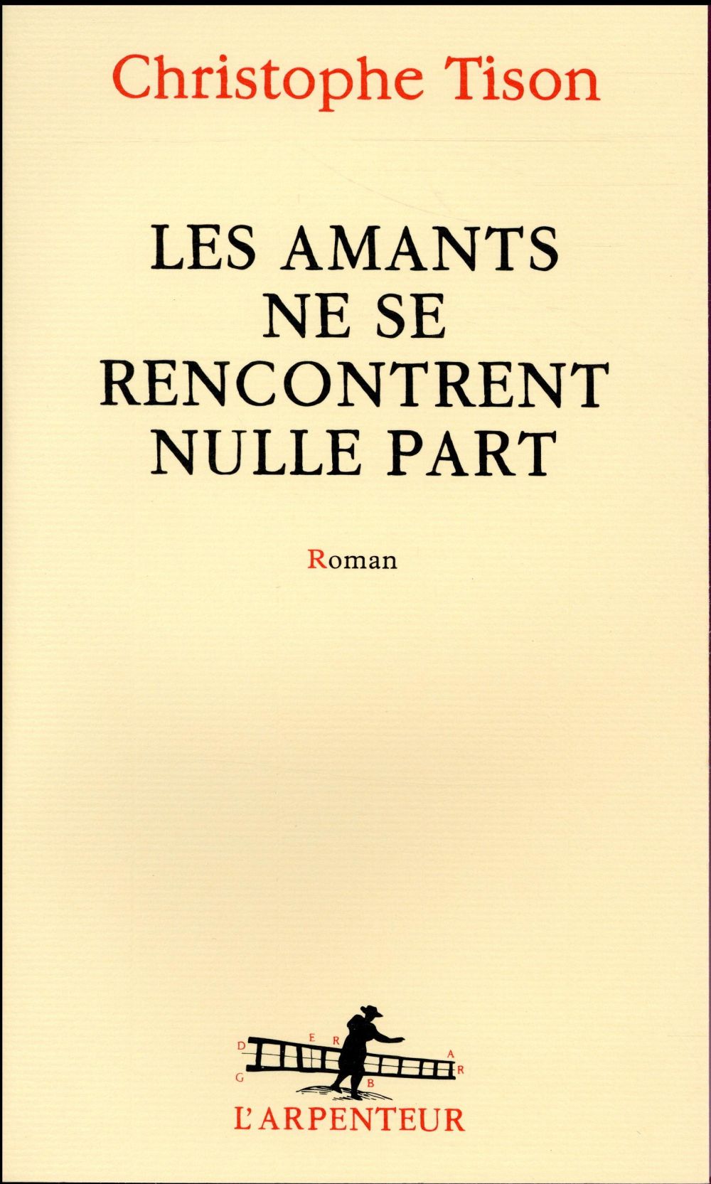 LES AMANTS NE SE RENCONTRENT NULLE PART