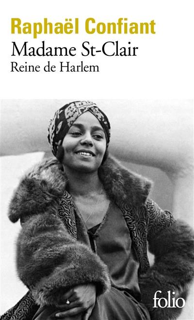 MADAME ST-CLAIR, REINE DE HARLEM