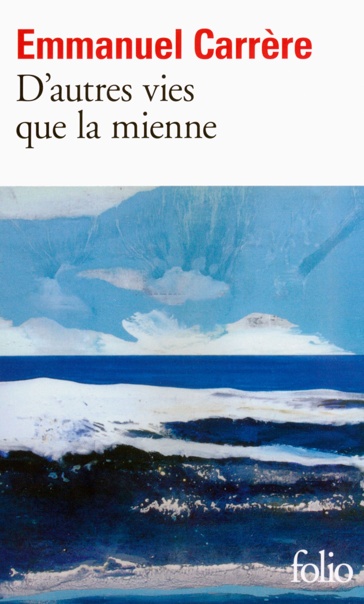 D'AUTRES VIES QUE LA MIENNE