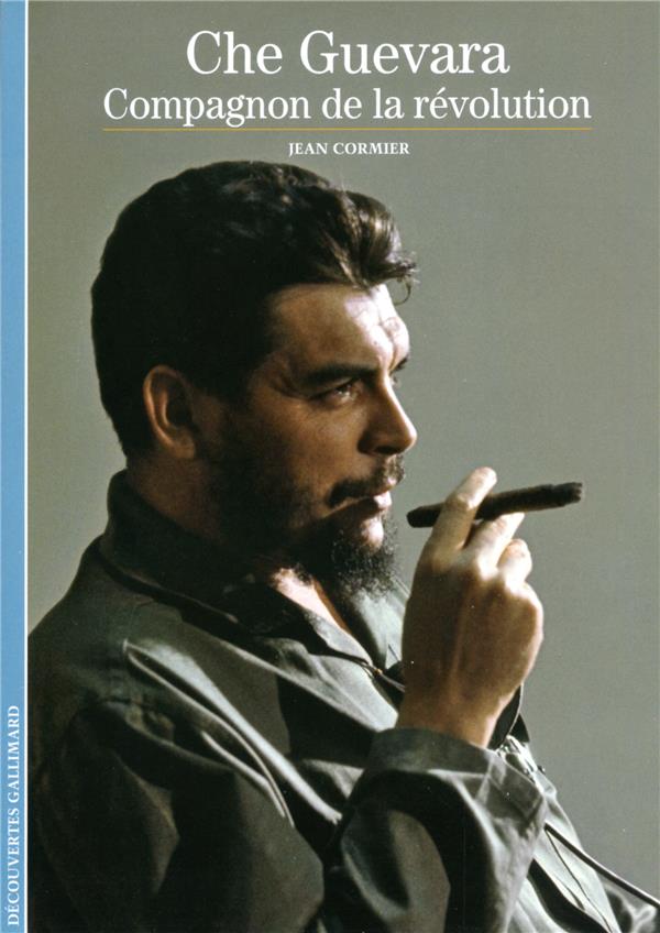 HISTOIRE - T272 - CHE GUEVARA, COMPAGNON DE LA REVOLUTION